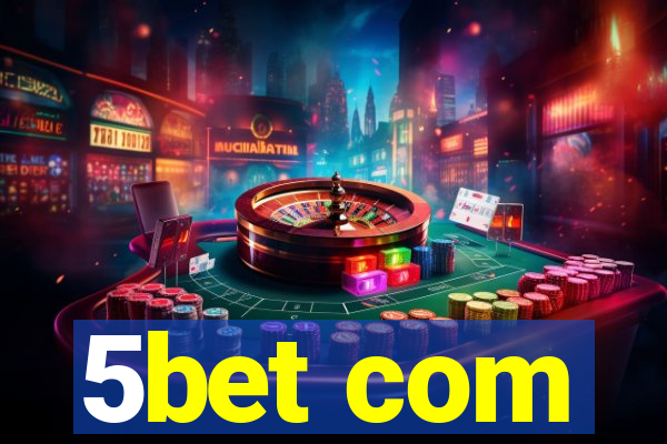 5bet com